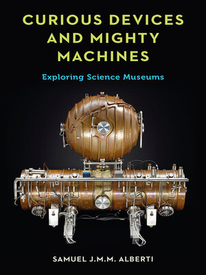 cover image of Curious Devices and Mighty Machines